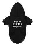 Beware of my owner Hoodie