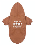 Beware of my owner Hoodie