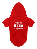 Beware of my owner Hoodie